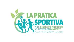 La pratica sportiva per il benessere psicofisico nel rispetto dell’ambiente